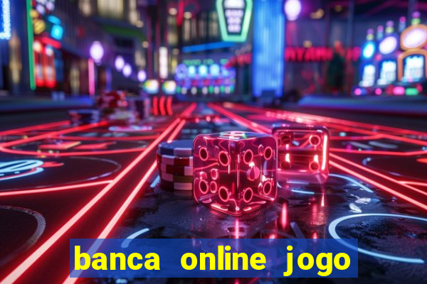 banca online jogo do bicho